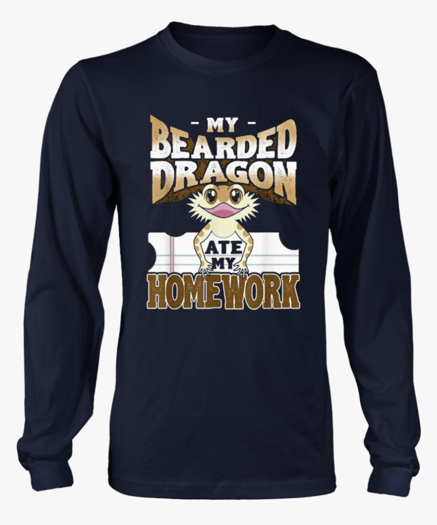 My Bearded Dragon Ate My Homework Shirt Cute Beardie - Long-sleeved T-shirt, HD Png Download, Free Download