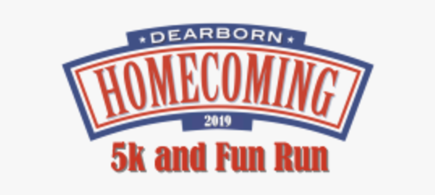 Dearborn Homecoming 5k - Label, HD Png Download, Free Download