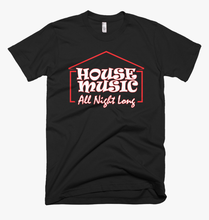 House Music All Night Long - If It's Not Spicy I M Not Eating, HD Png Download, Free Download