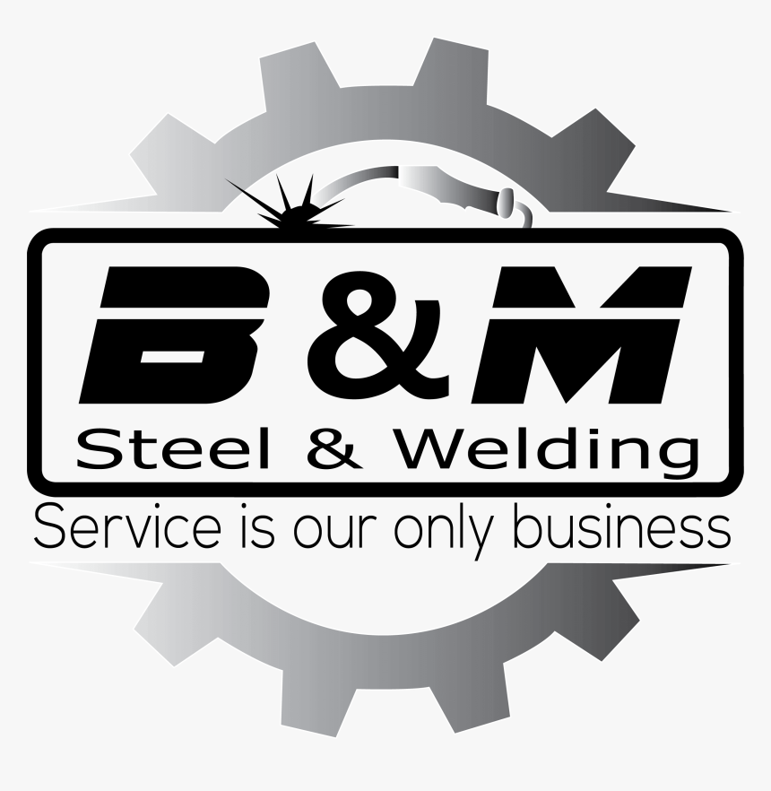 B & M Steel & Welding, Inc - Sign, HD Png Download, Free Download