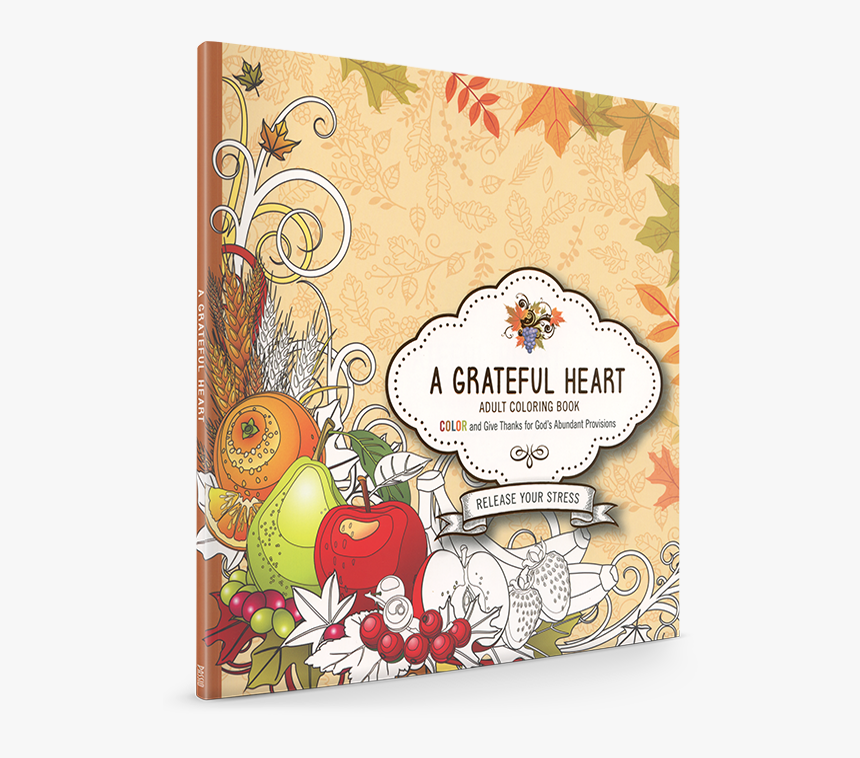 A Grateful Heart Adult Coloring Book - A Grateful Heart Adult Coloring Book: Color And Give, HD Png Download, Free Download