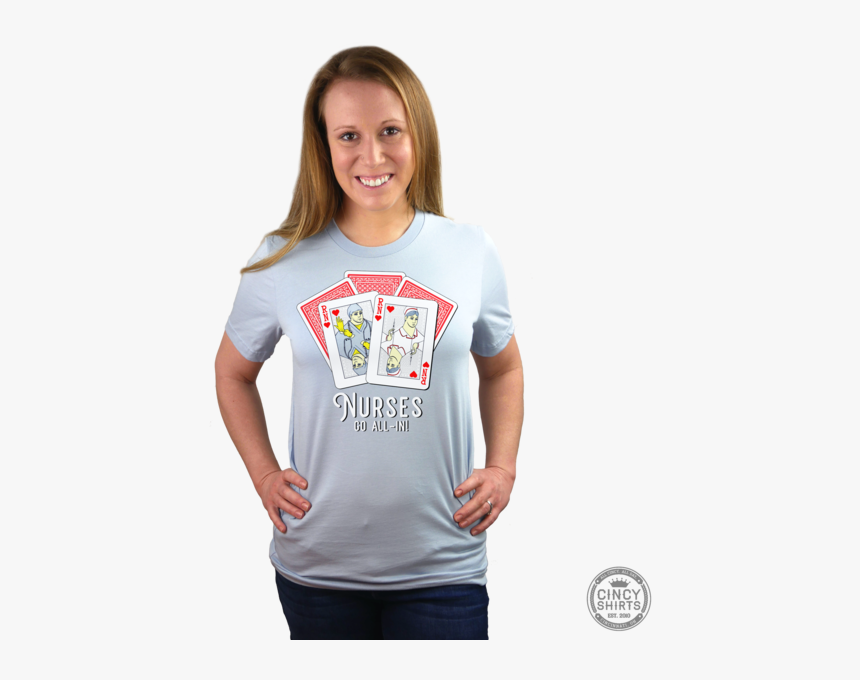 Nurses Go All In - Nurses Playing Cards Shirts, HD Png Download, Free Download