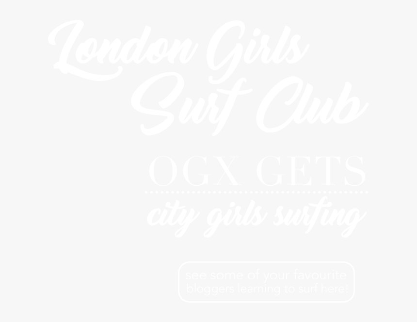 London Girls Surf Club Ogx Gets City Girls Surfing - Calligraphy, HD Png Download, Free Download