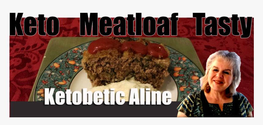 Ketoalinemeatloaf - Ricky Paquette, HD Png Download, Free Download