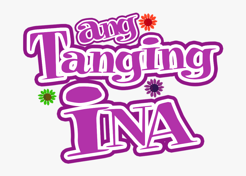 My Only Mother - Ang Tanging Ina Nyong Lahat, HD Png Download, Free Download