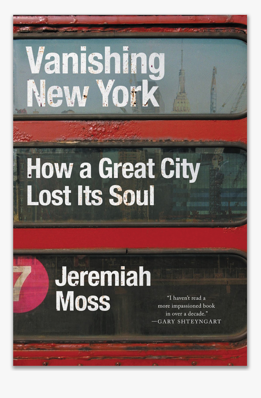 Vanishing New York How A Great City Lost Its Soul, HD Png Download, Free Download