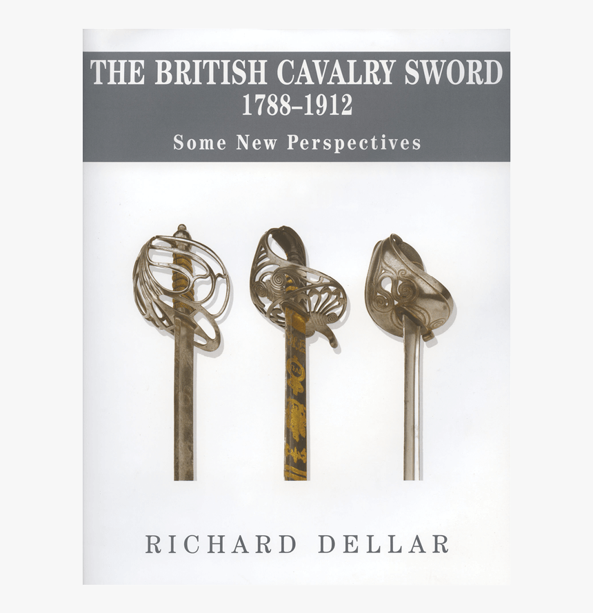 Richard Dellar The British Cavalry Sword, HD Png Download, Free Download