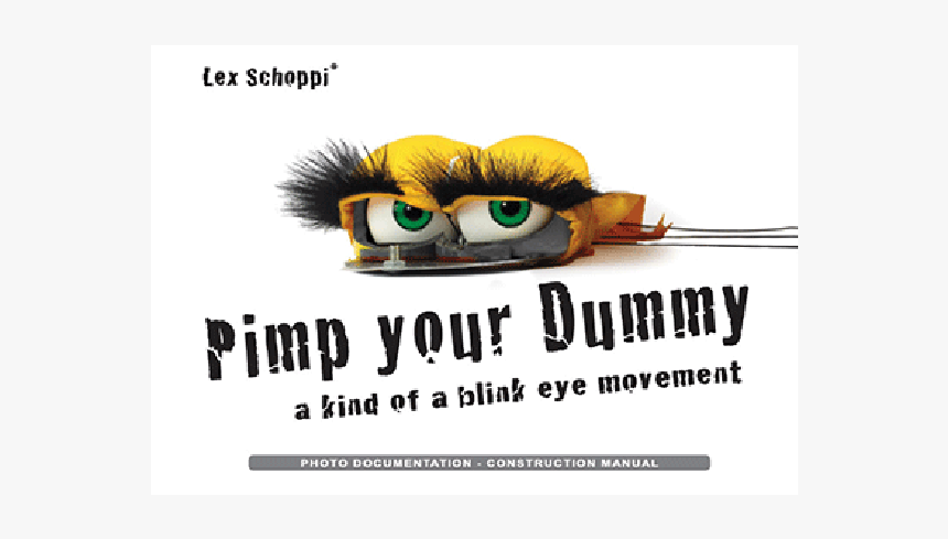 Pimp Your Dummy By Lex Schoppi, HD Png Download, Free Download