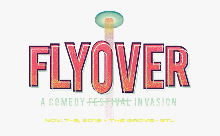 Flyover Comedy Festival - Graphic Design, HD Png Download, Free Download