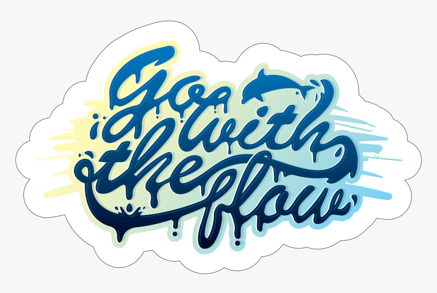 Go With The Flow"
 Class="lazyload Lazyload Mirage - Calligraphy, HD Png Download, Free Download