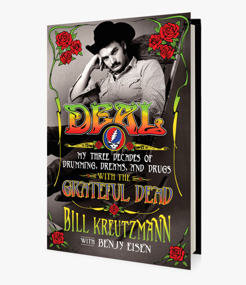 Bill Kreutzmann Deal My Three Decades Of Drumming Dreams, HD Png Download, Free Download