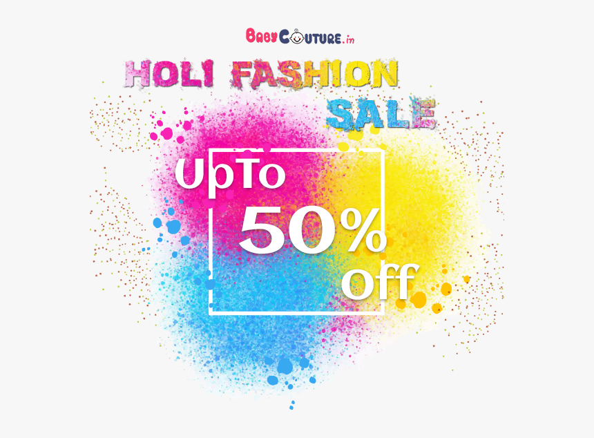 Holi Fashion Sale Up To 50% Off - Graphic Design, HD Png Download, Free Download