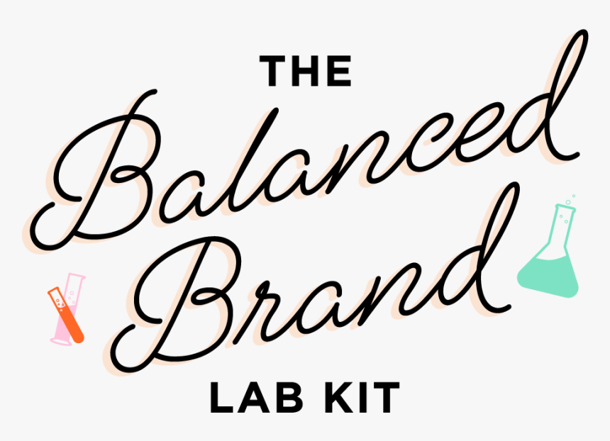 Introducing The Balanced Brand Lab Kit , Png Download - Calligraphy, Transparent Png, Free Download