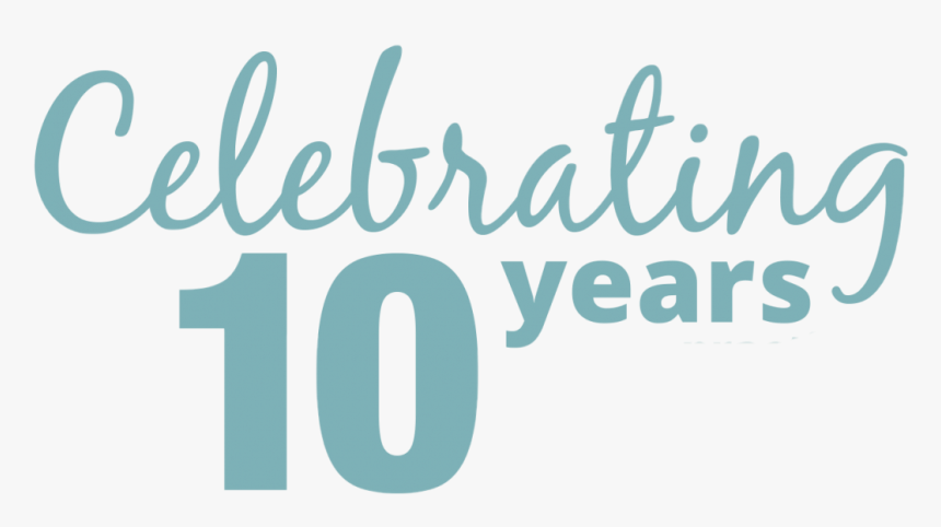 Celebrating 10 Years - Graphics, HD Png Download, Free Download