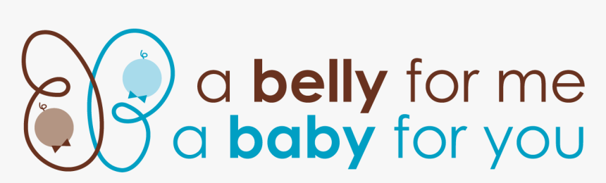 A Belly For Me, A Baby For You - Graphic Design, HD Png Download, Free Download