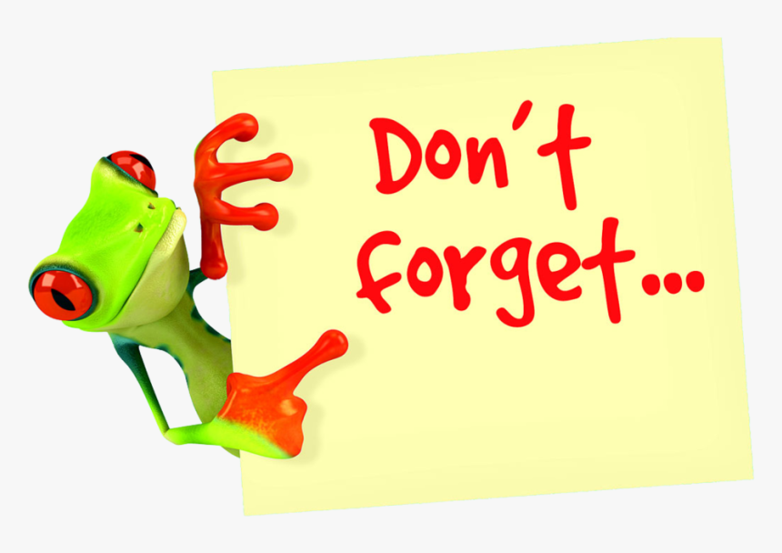 Please Remember Don T Forget, HD Png Download - kindpng