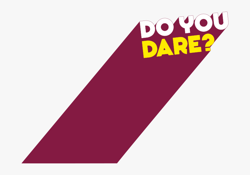 Do You Dare, HD Png Download, Free Download