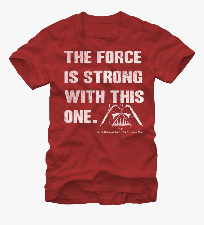 The Force Is Strong With This One Star Wars T-shirt - Active Shirt, HD Png Download, Free Download