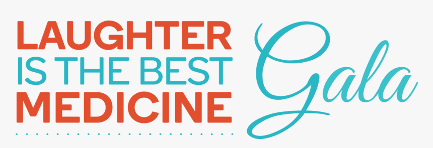 Laughter Is The Best Medicine Gala, HD Png Download - kindpng