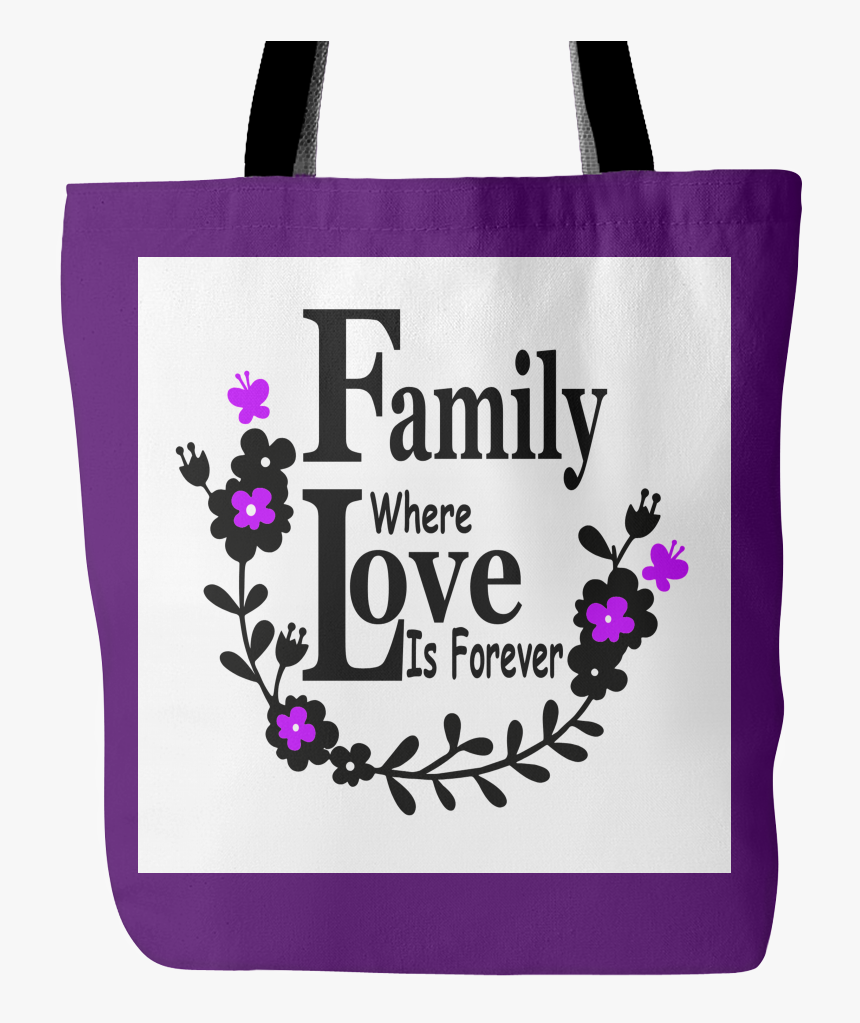 Family Love Forever Tote Bag 18 X18, HD Png Download, Free Download