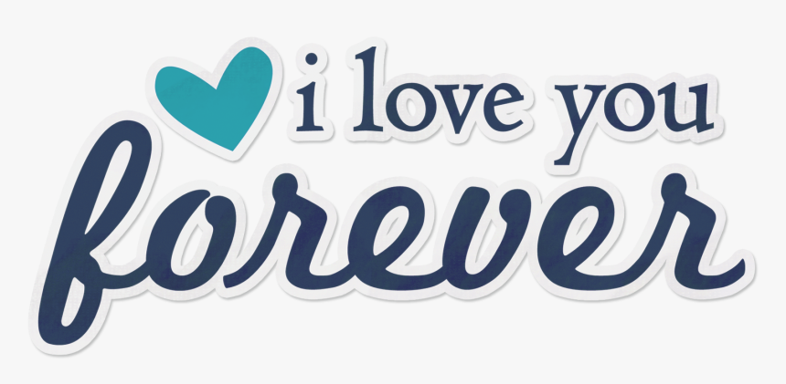 Love Forever Png, Transparent Png, Free Download