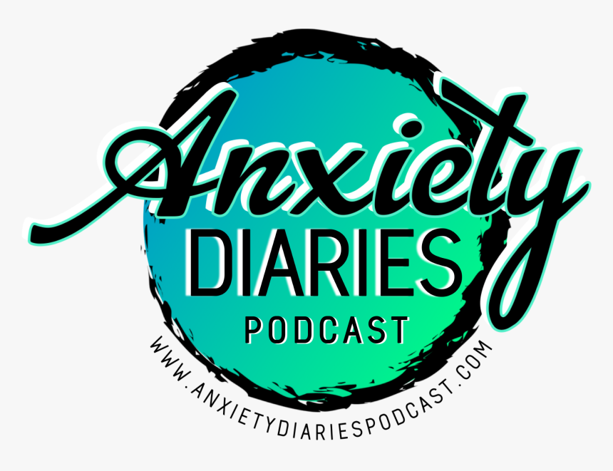 Anxiety Diaries Podcast, HD Png Download, Free Download