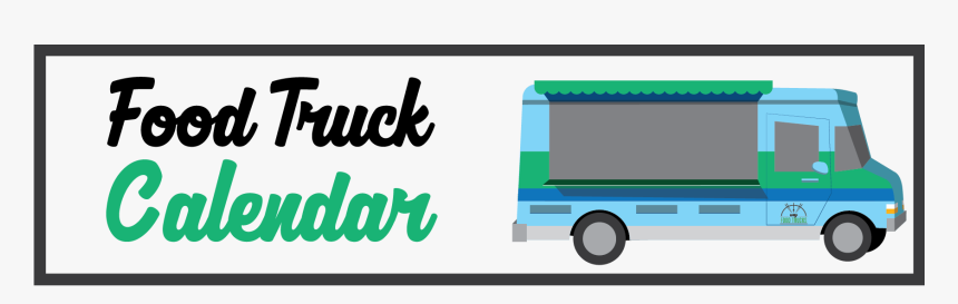 Food Truck Calendar, HD Png Download, Free Download