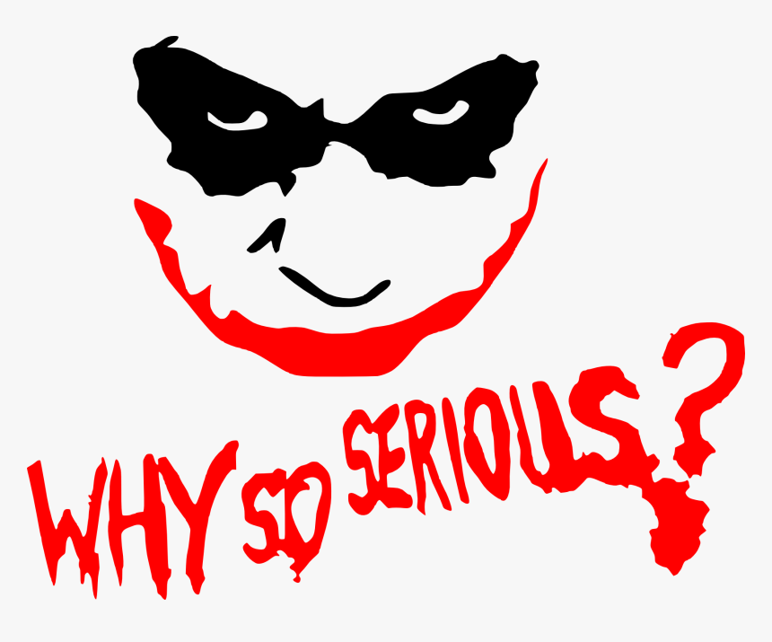 Why So Serious Clown, HD Png Download, Free Download