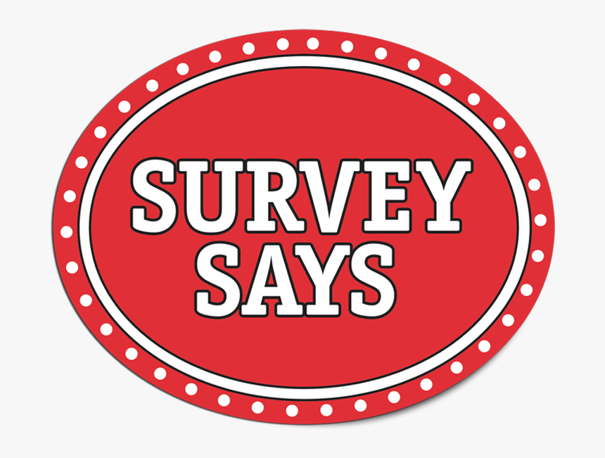 Survey Says Game Show Logo Circle Hd Png Download Kindpng