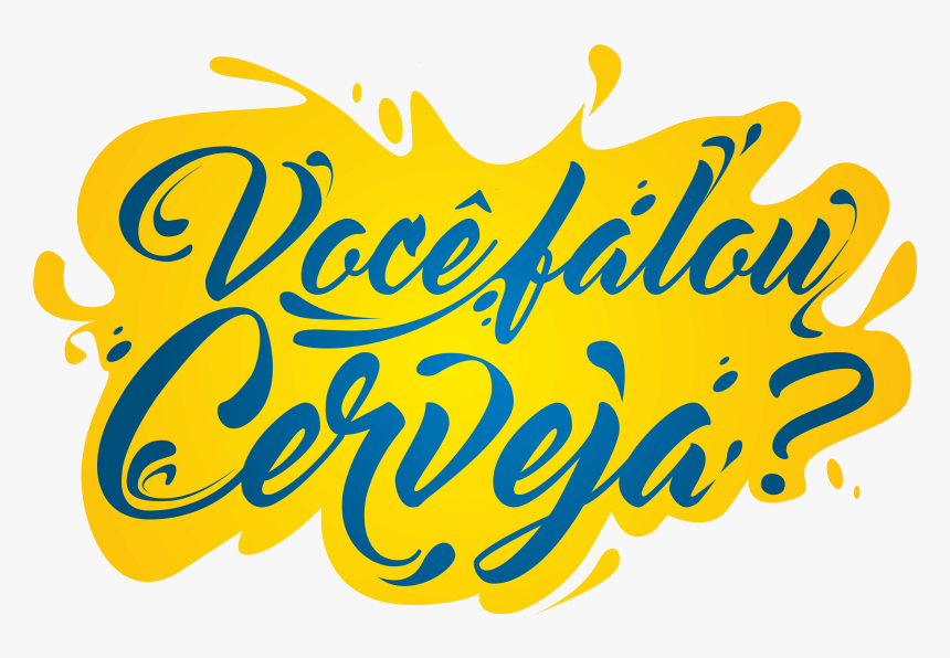 Você Falou Cerveja - Calligraphy, HD Png Download, Free Download