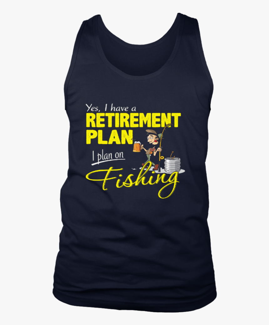 Fishing Retirement Plan Mens Funny Angling T-shirt - Active Tank, HD Png Download, Free Download