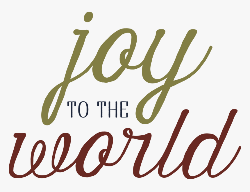 Joy To The World - Calligraphy, HD Png Download, Free Download