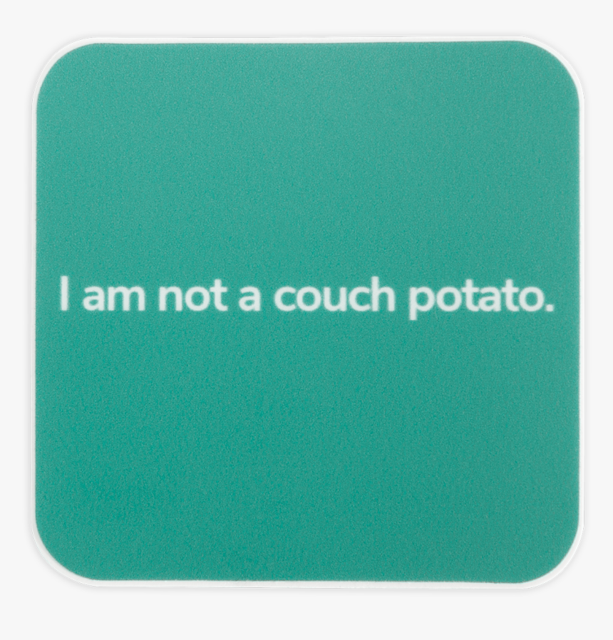 I Am Not A Couch Potato Sticker, HD Png Download, Free Download