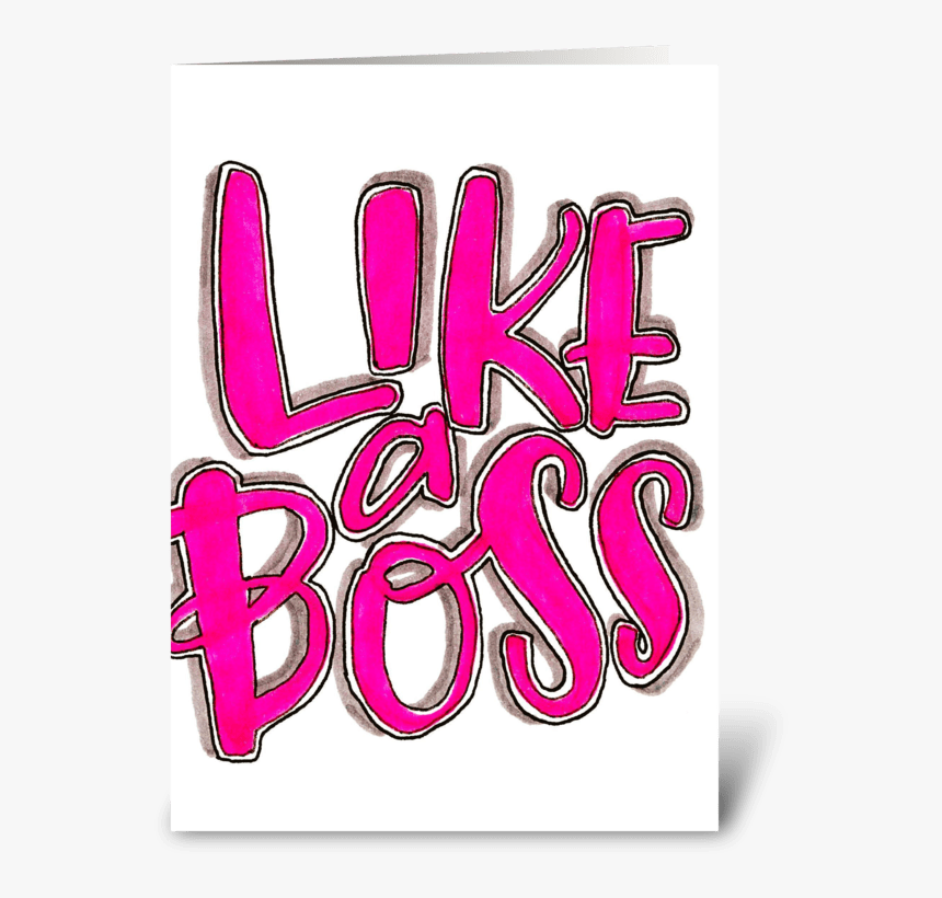 Like A Boss Greeting Card - Graphic Design, HD Png Download, Free Download