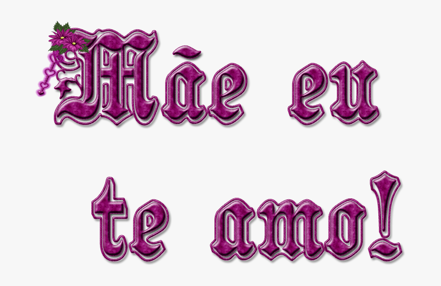 Mae Eu Te Amo Png, Transparent Png, Free Download