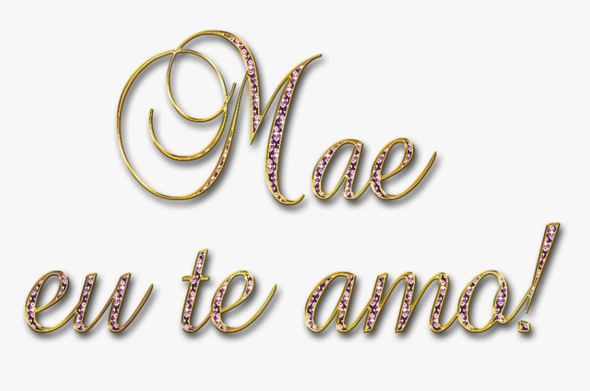 Letras Mãe Eu Te Amo Png, Transparent Png, Free Download