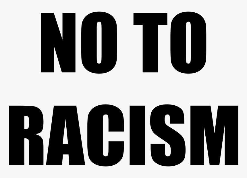 No To Racism Flag, HD Png Download - kindpng