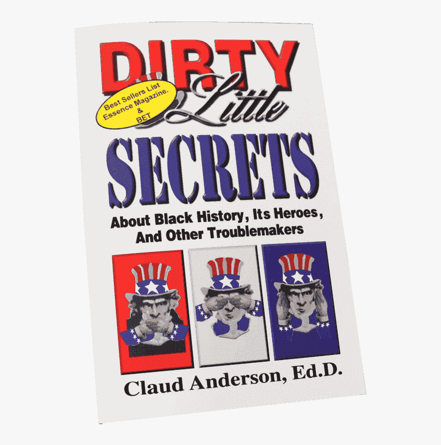 Dr Claud Anderson Dirty Little Secrets, HD Png Download, Free Download