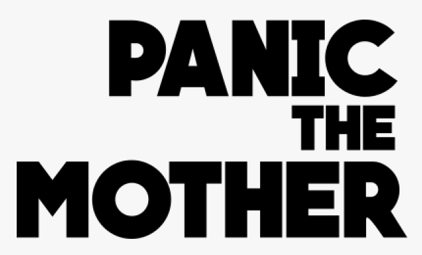 Panic The Mother - Poster, HD Png Download, Free Download