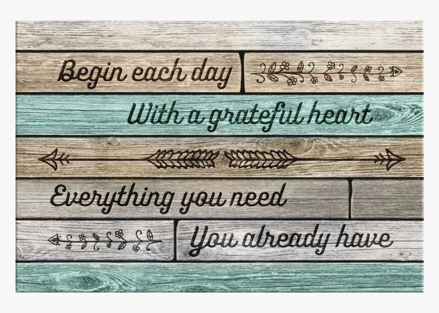 "begin Each Day With A Grateful Heart - Poster, HD Png Download, Free Download