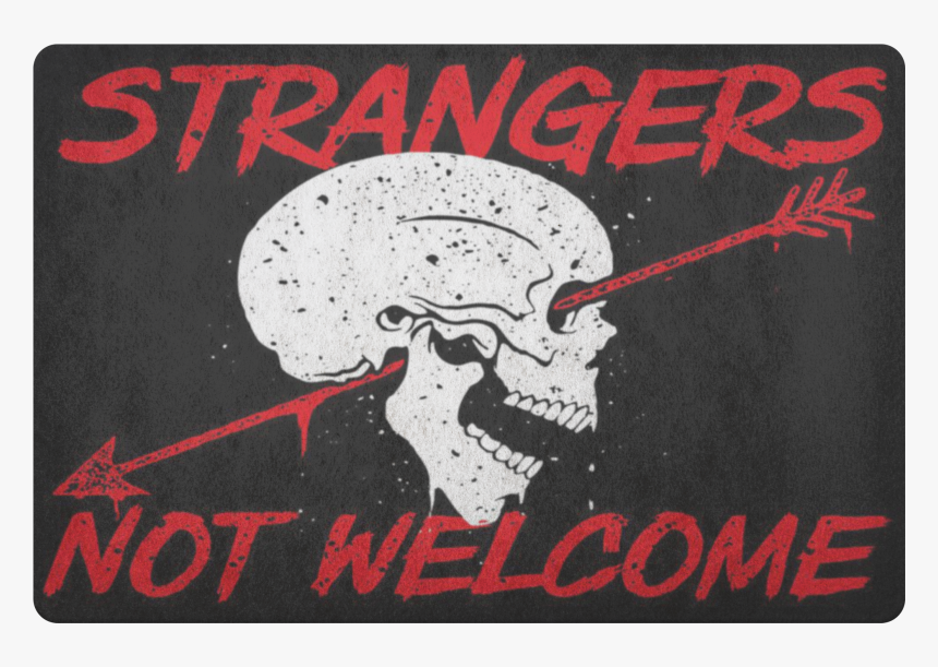 Strangers Not Welcome Mat, HD Png Download, Free Download