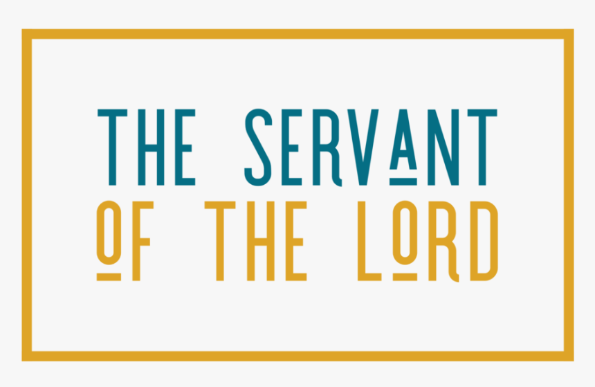 The Servant Of The Lord - Circle, HD Png Download, Free Download