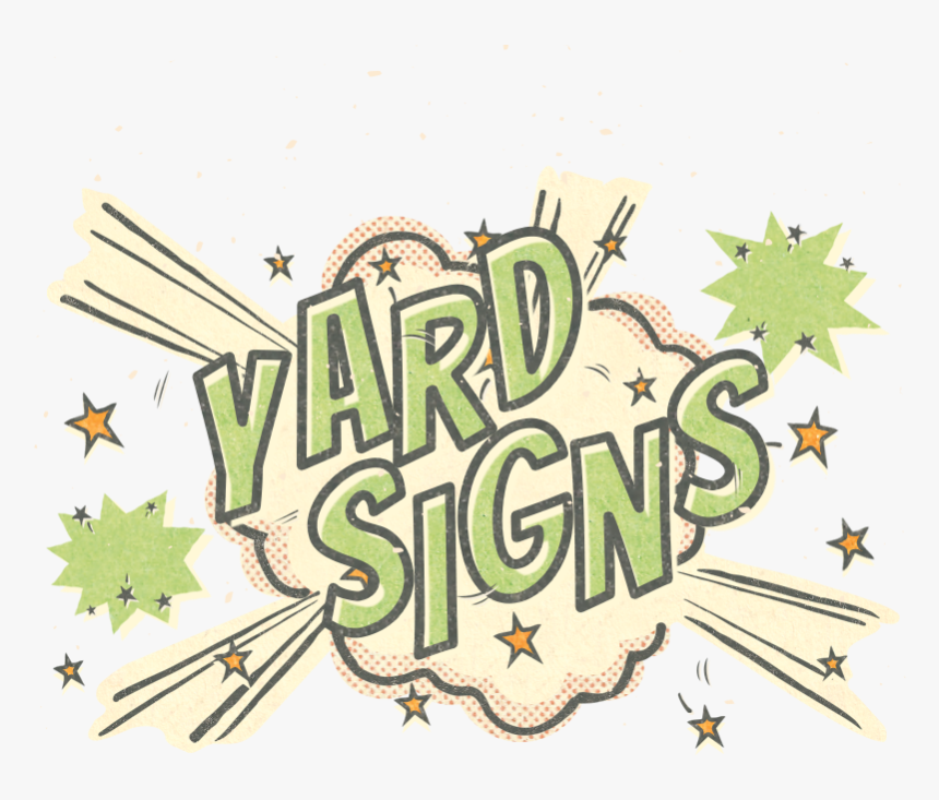 Yard Signs Greeting - Illustration, HD Png Download, Free Download