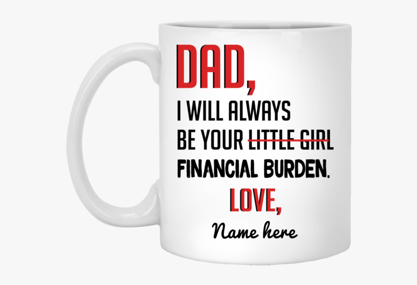 Always Be Yours Financial Burden Personalized Coffee - Beer Stein, HD Png Download, Free Download