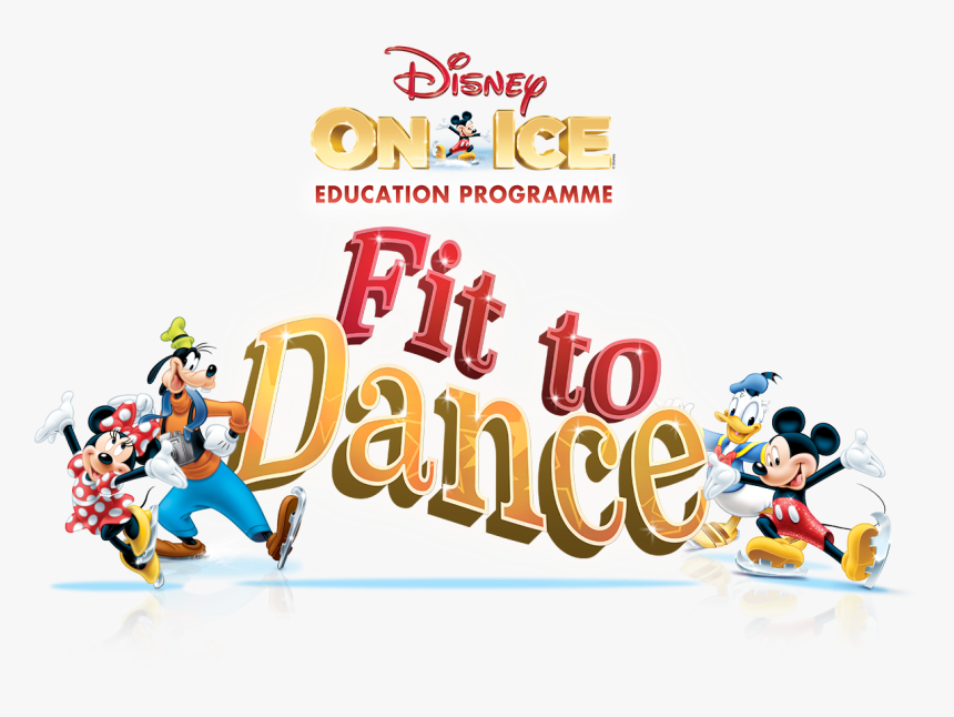 Disney On Ice Education Programme, Fit To Dance - Disney On Ice, HD Png Download, Free Download