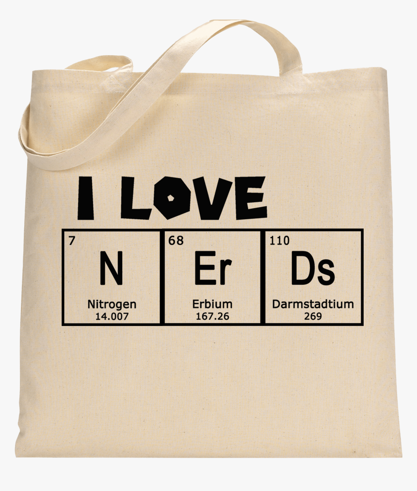 I Love Nerds Periodic Table Of The Elements Tote Bag - Pug Tote Bag, HD Png Download, Free Download