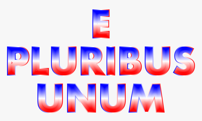 E Pluribus Unum Red White Blue Typography No Background - Graphic Design, HD Png Download, Free Download