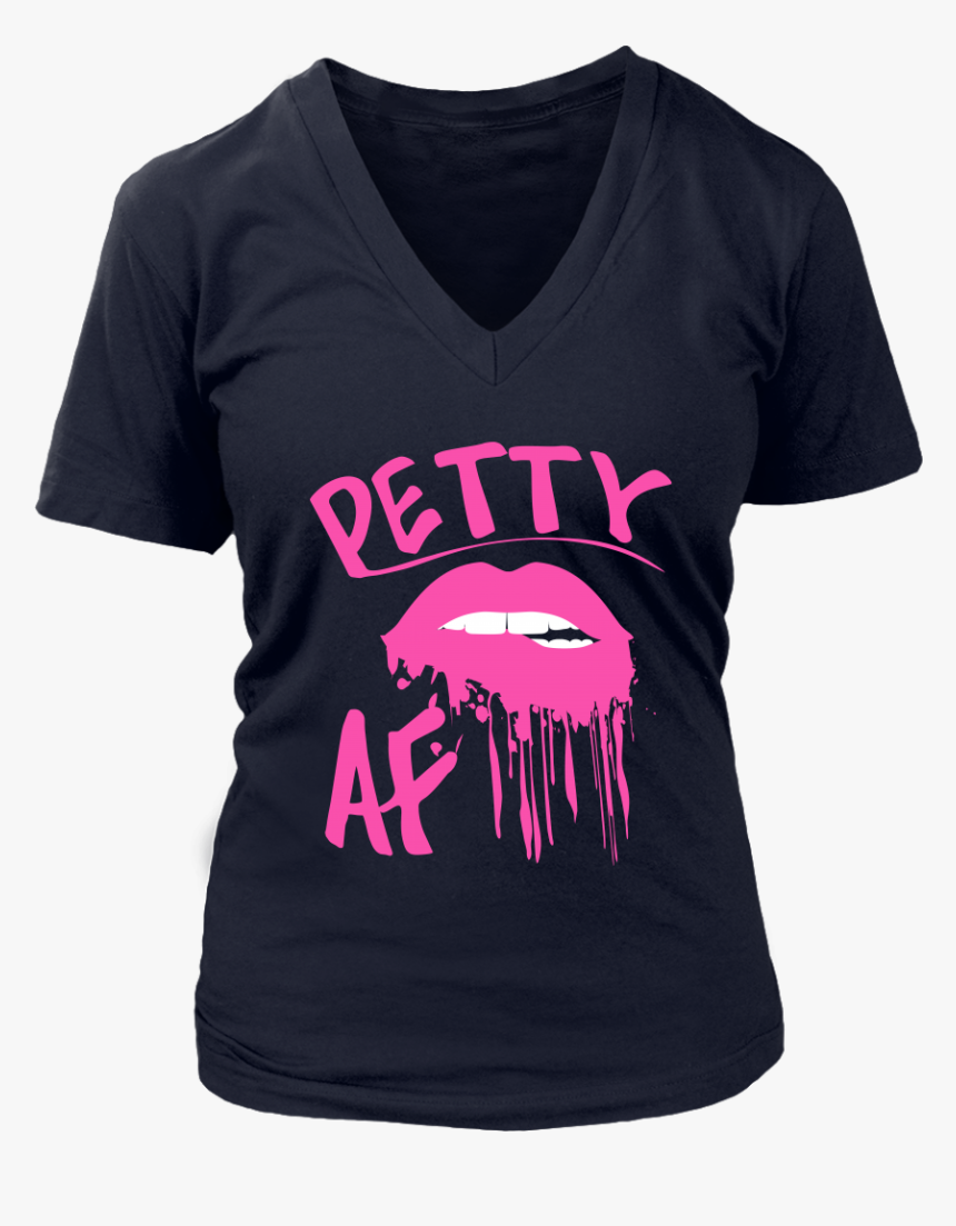 Petty Af Pink Dripping Lips V Neck T Shirts - T-shirt, HD Png Download, Free Download