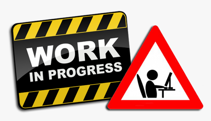 Work In Progress Clipart Hd Png Download Kindpng