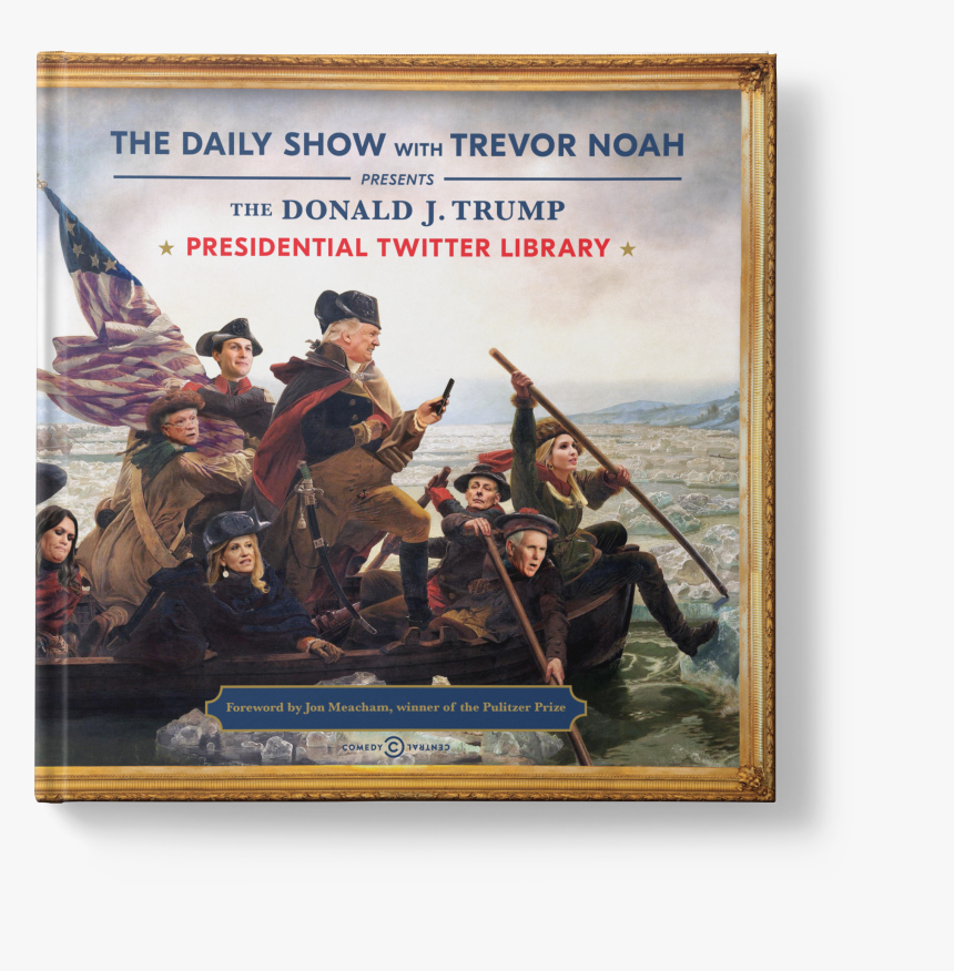 Daily Show Trump Book , Png Download - Donald J Trump Presidential Twitter Library, Transparent Png, Free Download